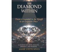 The Diamond Within: From a Diamond in the Rough to an Exquisite Piece