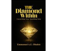 The Diamond Within: Unearthing Your Sparkling Gem