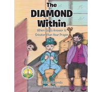 The Diamond Within: When God's Answer Is Greater than Your Prayer
