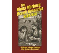 The Diana Marburg, Occult Detective MEGAPACK®: 4 Classic Tales