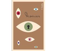 The Diaries of Franz Kafka, 1910-1923: The Diaries 1910-1923 (The Schocken Kafka Library)