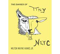 The Diaries of Tiny Narc: Part One
