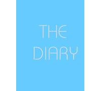 The Diary: A Space for Your Thoughts to Breathe
