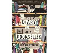The Diary Of A Bookseller (Shaun Bythell, 1)