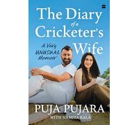 The Diary of A Cricketer's Wife: A Very Unusual Memoir