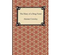The Diary of a Drug Fiend