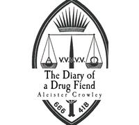 The Diary of a Drug Fiend: (A Timeless Classic)