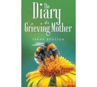 The Diary of a Grieving Mother