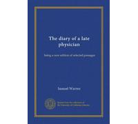The diary of a late physician: being a new edition of selected passages