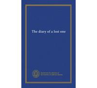 The diary of a lost one