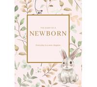 The Diary of a Newborn (Blush): Baby Log Book for New Parents to Track Feedings, Sleep, Medications, Temperature Checks, Milestones & Memories | Journal for Newborn Care | 8.5x11 Inches, 233 Pages