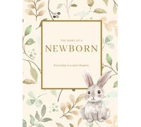 The Diary of a Newborn (Cream Hardcover): Baby Log Book for New Parents to Track Feedings, Sleep, Medications, Temperature Checks, Milestones & ... for Newborn Care | 8.25x11 Inches, 233 Pages