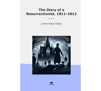The Diary of a Resurrectionist, 1811-1812 (Classic Books)