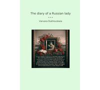 The diary of a Russian lady (Classic Books)