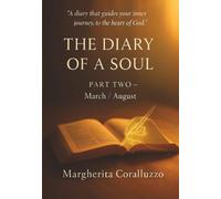 The Diary of a Soul - Part Two (March-August)