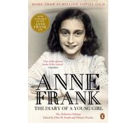 The Diary of a Young Girl: The Definitive Edition of the World’s Most Famous Diary