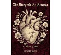 The Diary Of An Amorea: An Anthology