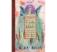 The diary of Frida Kahlo: an intimate self-portrait