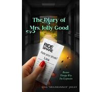 The Diary of Mrs. Jolly Good: Because Therapy Was Too Expensive