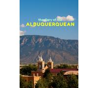 The diary of the Albuquerquean: A 365-Day Personal Journal Inspired by the Spirit of Albuquerque (City diaries)