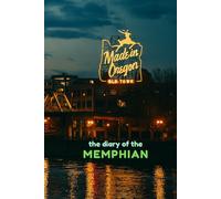 The diary of the Memphian: A 365-Day Personal Journal Inspired by the Heart and Soul of Memphis (City diaries)