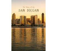 The Diary of the San Diegan: A 365-Page Journal for San Diego Residents, Tourists, and Lovers of America's Finest City
