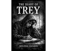 The Diary Of Trey: (Short Story Novel)