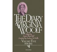 The Diary of Virginia Woolf, Vol. 5: 1936-41: 1936-1941