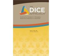 The DICE Approach: Guiding the Caregiver in Managing the Behavioral Symptoms of Dementia