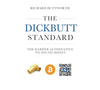 The Dickbutt Standard: The Harder Alternative to Sound Money