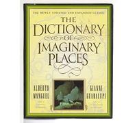 The Dictionary of Imaginary Places [Hardcover] by Alberto Manguel