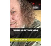 THE DIDACTIC AND ADVENTURES IN AI USAGE
