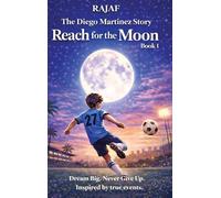 The Diego Martinez Story. Book 1: A story about believing in yourself when the odds are against you