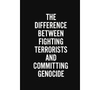 The Difference Between Fighting Terrorists and Committing Genocide.