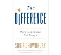 The Difference: When Good Enough Isn't Enough