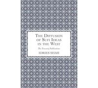 The Diffusion of Sufi Ideas in the West
