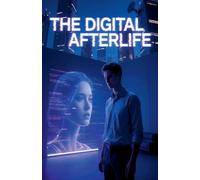 The Digital Afterlife