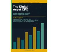 The Digital Asset CFO: AI-Powered Compliance, Audit, and Financial Systems for the Modern Crypto Enterprise