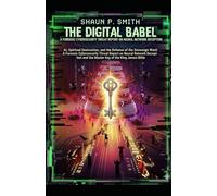 THE DIGITAL BABEL: AI, Spiritual Destruction, and the Defense of the Sovereign Word: A Forensic Cybersecurity Threat Report on Neural Network ... and the Deconstruction of the Secular Matrix)