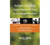 The Digital Culture Shock: How to Prepare Your Team for Technological Revolution