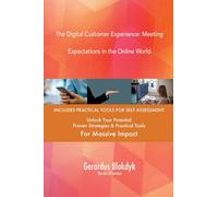 The Digital Customer Experience: Meeting Expectations in the Online World