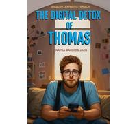 The Digital Detox of Thomas: English and color version