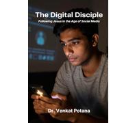 The Digital Disciple: Following Jesus in the Age of Social Media (Christian living)