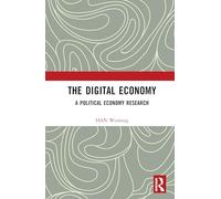 The Digital Economy: A Political Economy Research