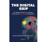 The Digital Grip: The Adolescent Brain as a Business Model and Its Unsettling Consequences