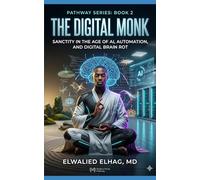 The Digital Monk: Sanctity in the Age of AI, Automation, and Digital Brain Rot (The Modern Monk Pathway)