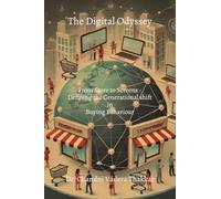 THE DIGITAL ODYSSEY: From Storefronts to Screen - Defining the Generational Shift in Buying Behaviour