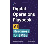 The Digital Operations Playbook: AI Readiness for SMBs