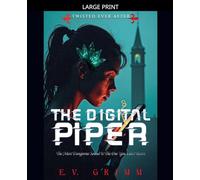 The Digital Piper: 2 (Twisted Ever After)