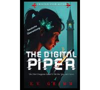 The Digital Piper (Twisted Ever After - German)